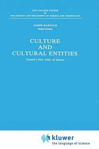 Culture and Cultural Entities - Toward a New Unity of Science