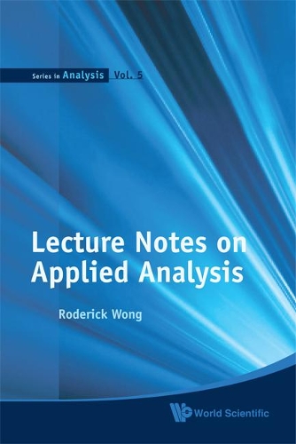 Lecture Notes On Applied Analysis: (5 Series In Analysis)