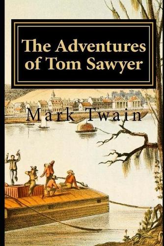 The Adventures of Tom Sawyer (Annotated Edition)