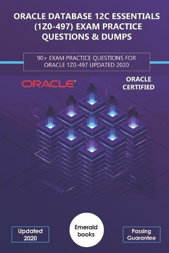 Oracle Database 12c Essentials (1z0-497) Exam Practice Questions & Dumps