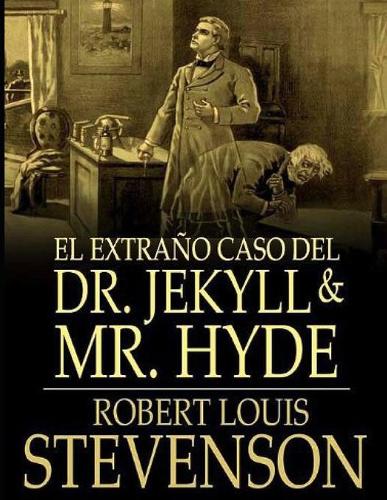 El extraño caso del Dr. Jekyll y Mr. Hyde