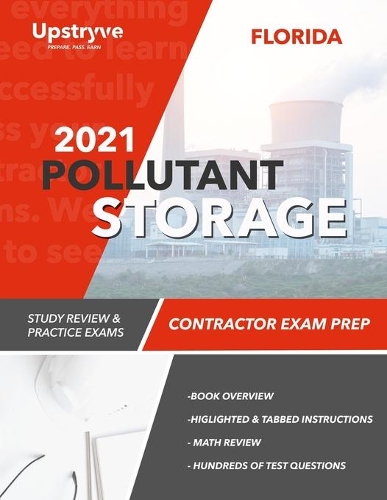 2021 Florida Pollutant Storage Contractor Exam Prep: Study Review & Practice Exams