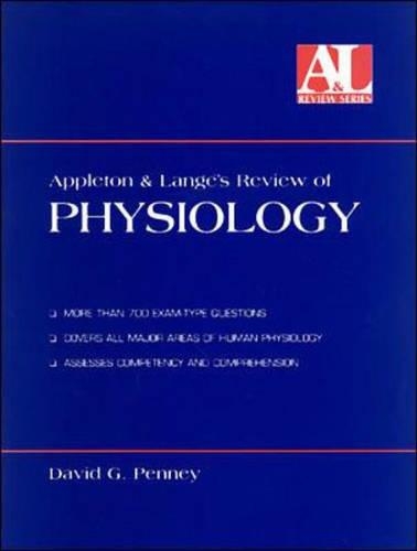 Appleton & Lange's Review of Physiology for USMLE, Step 1: (Appleton & Lange's Review Series.)