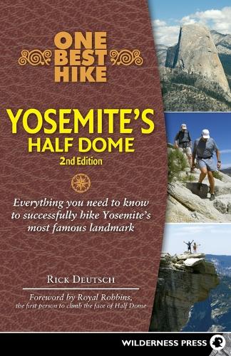 One Best Hike: Yosemite's Half Dome