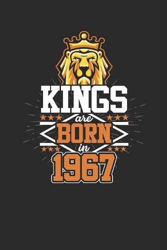 Kings Are Born In 1967: Graph Paper Notebook - Birthday Gift or Anniversary Gift Idea