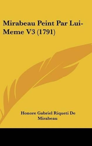 Mirabeau Peint Par Lui-Meme V3 (1791)
