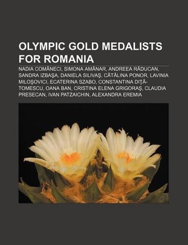 Olympic Gold Medalists for Romania: Nadia Com Neci, Simona Amanar, Andreea R Ducan, Sandra Izba A, Daniela Siliva, C T Lina Ponor(English)