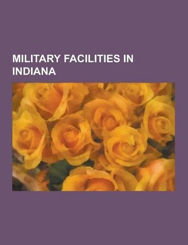 Military Facilities in Indiana