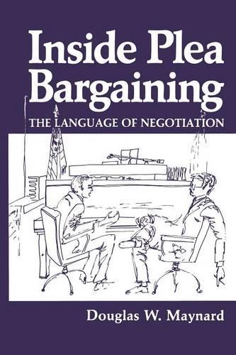 Inside Plea Bargaining: The Language of Negotiation(English)