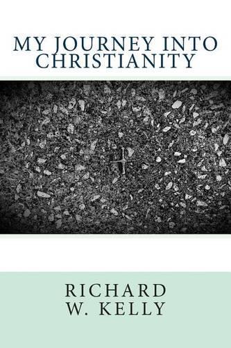 My Journey into Christianity: (English)