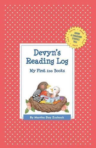 Devyn's Reading Log: My First 200 Books (GATST)(Grow a Thousand Stories Tall)