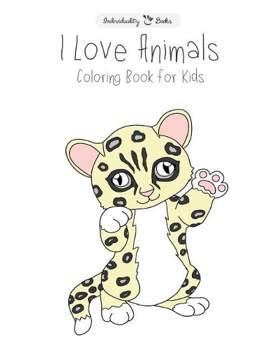 I Love Animals Coloring Book for Kids