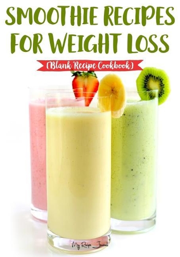 Smoothie Recipes For Weight Loss