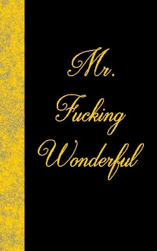Mr. Fucking Wonderful