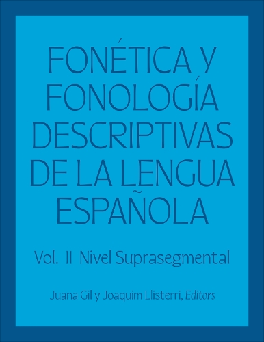 Fonética y fonología descriptivas de la lengua española