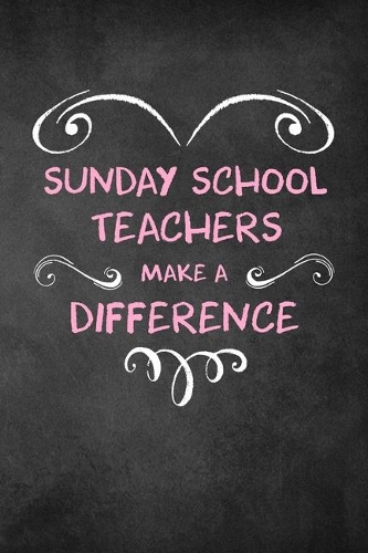 Sunday School Teachers Make A Difference