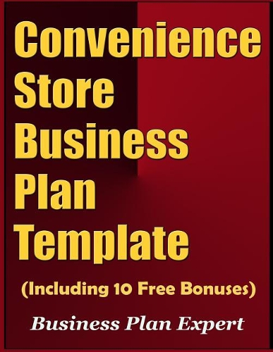 Convenience Store Business Plan Template (Including 10 Free Bonuses)