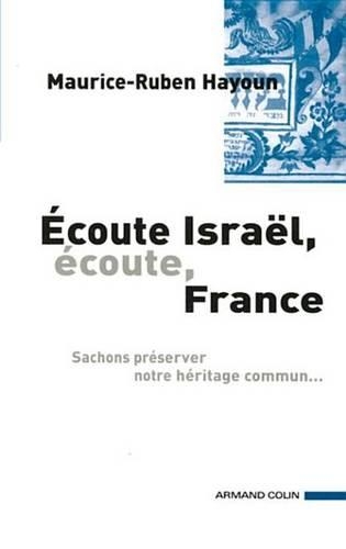 Ecoute Israel, Ecoute France