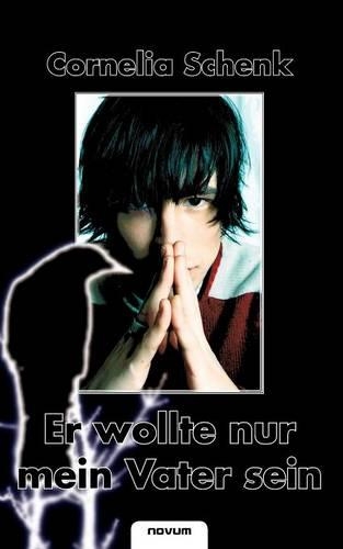 Er Wollte Nur Mein Vater Sein