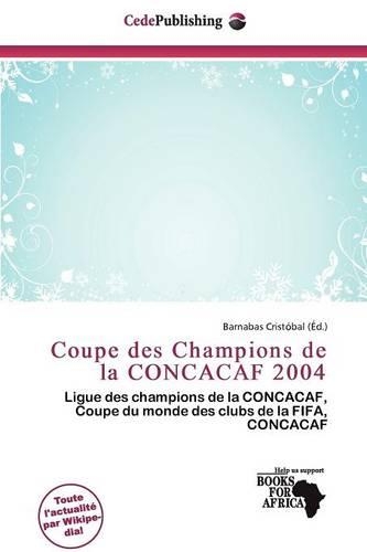 Coupe Des Champions de La Concacaf 2004