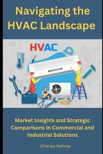 Navigating the HVAC Market: Understanding the Divide Between Light and Large Commercial Segments