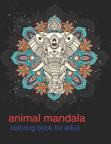 Animal Mandala: Coloring Book for Adults
