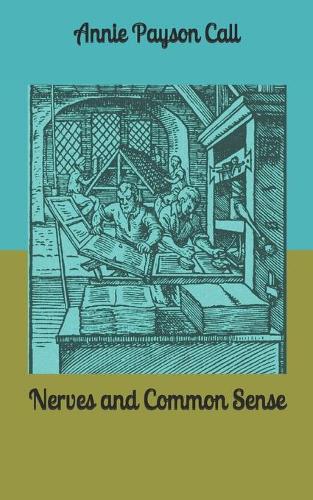 Nerves and Common Sense