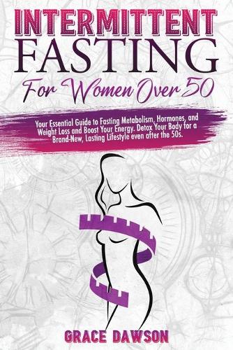 Intermittent Fasting For Women Over 50