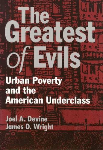 The Greatest of Evils: (Social Institutions and Social Change)