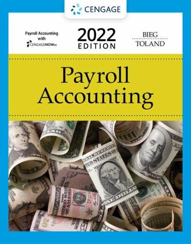 Bundle: Payroll Accounting 2022, 32nd + CengageNOWv2, 1 term Printed Access Card