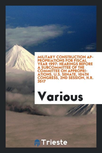 Military Construction Appropriations for Fiscal Year 1997