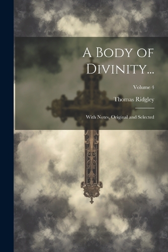 A Body of Divinity...