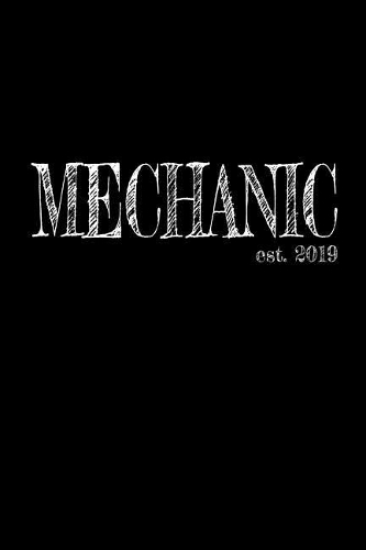 Mechanic est. 2019: 6x9 Dotgrid Lined Journal Graduation Gift for College or University Graduate 120 Pages for college, high school or students