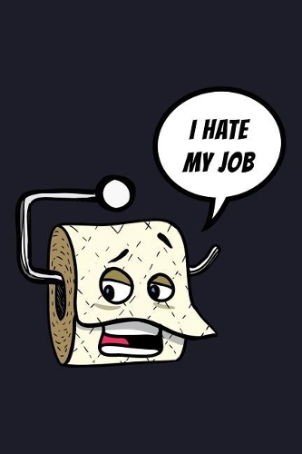 I Hate My Job