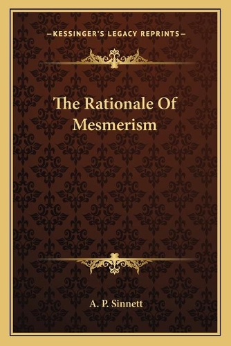 The Rationale Of Mesmerism: (English)