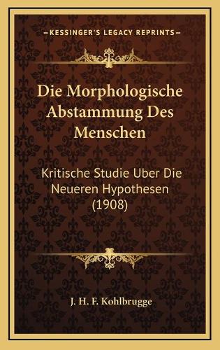 Die Morphologische Abstammung Des Menschen