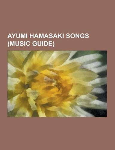Ayumi Hamasaki Songs (Music Guide)
