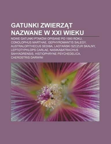 Gatunki Zwierz T Nazwane W XXI Wieku