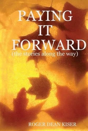 Paying It Forward: The Stories Along the Way
