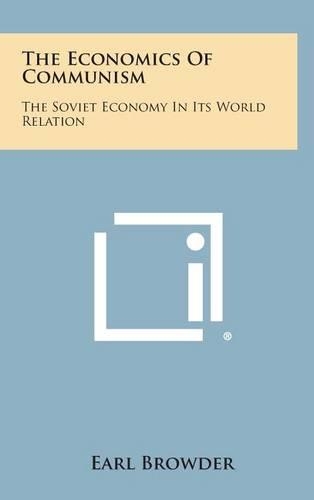 The Economics of Communism