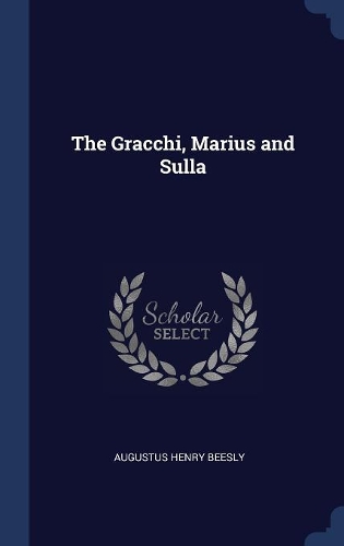 The Gracchi, Marius and Sulla