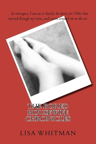 The Bored Housewife Chronicles