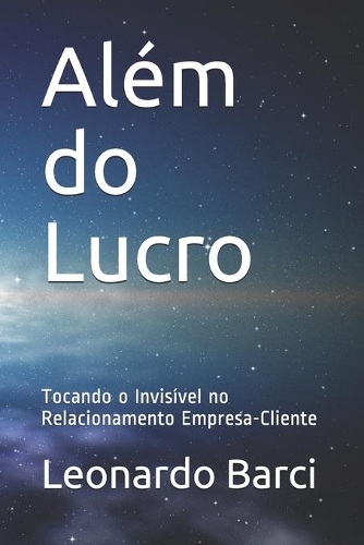 Além do Lucro: Tocando o Invisível no Relacionamento Empresa-Cliente