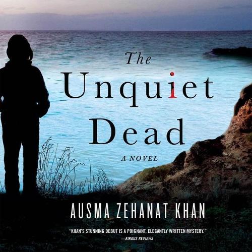 The Unquiet Dead: (1 Rachel Getty and ESA Khattak)