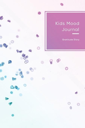 Kids Mood Journal Gratitude Diary: Pink and Blue fruit design - Gratittude journal for children with Autism or Aspergers syndrome - Assisted emotion control, growth and learning for A