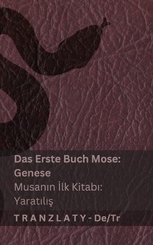 Die Bibel / İncil - Das Erste Buch Mose (Genese) / Musanın İlk Kitabı (Yaratılış)