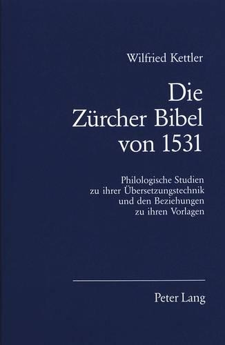 Die Zuercher Bibel Von 1531