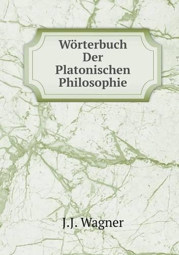 Wörterbuch Der Platonischen Philosophie