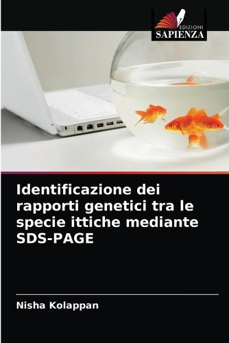 Identificazione dei rapporti genetici tra le specie ittiche mediante SDS-PAGE