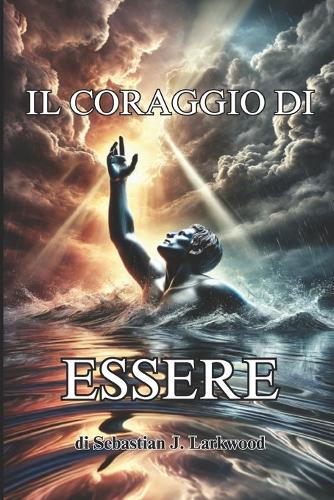Il coraggio di essere